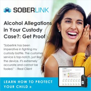 Alcohol Allegations in Your Custody Case?: Get Proof - Learn How to Protect Your Child